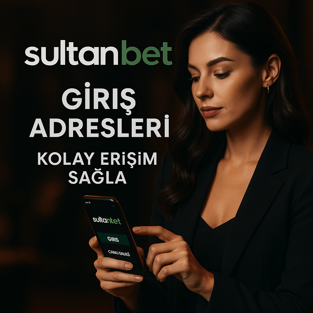 Sultanbet güncel giriş adresleri