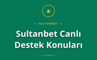 Sultanbet Canlı Destek Konuları rehberi ve kullanıcı çözüm süreçleri