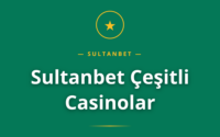 Uzman incelemesiyle Sultanbet Çeşitli Casinolar hakkında detaylı rehber